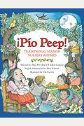 Pio Peep! Traditional Spanish Nursery Rhymes: Bilingual Spanish-English