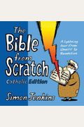 The Bible from Scratch Catholic Edition