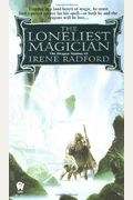 The Loneliest Magician