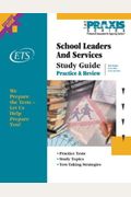 School Leaders and Services Study Guide (Praxis Study Guides)