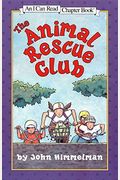 The Animal Rescue Club (I Can Read Level 4)