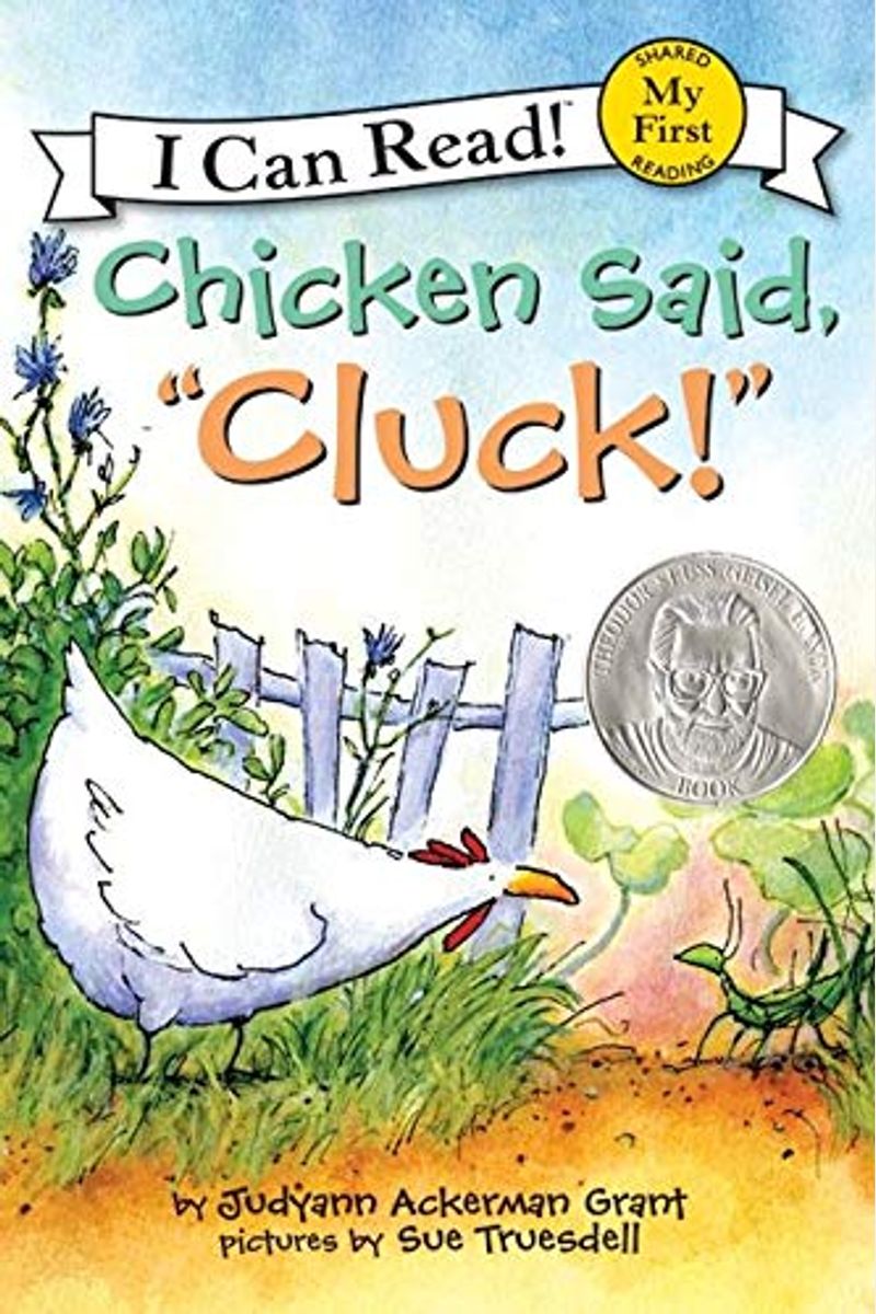 Chicken Said, Cluck!
