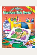 New Testament Take-Home Bible Stories: Easy-To-Make, Reproducible Mini-Books That Children Can Make and Keep