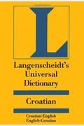 Langenscheidt's Universal Dictionary Croatian: Croatian-English / English-Croatian