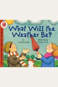 What Will The Weather Be? (Let's-Read-And-Find-Out Science 2)