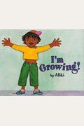 I'm Growing!