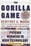 The Gorilla Game: An Investor's Guide To Picking Winners In High Technology