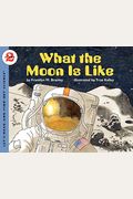What The Moon Is Like (Let's-Read-And-Find-Out Science, Stage 2)