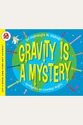 Gravity Is A Mystery (Let's-Read-And-Find-Out Science 2)
