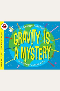 Gravity Is A Mystery Gravity Is A Mystery