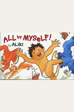 All By Myself! All By Myself!
