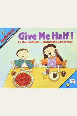 Give Me Half! Give Me Half!