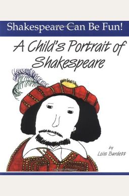 A Child's Portrait Of Shakespeare A Child's Portrait Of Shakespeare