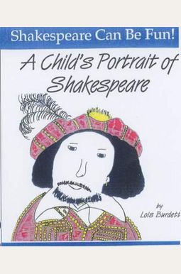 A Child's Portrait Of Shakespeare A Child's Portrait Of Shakespeare