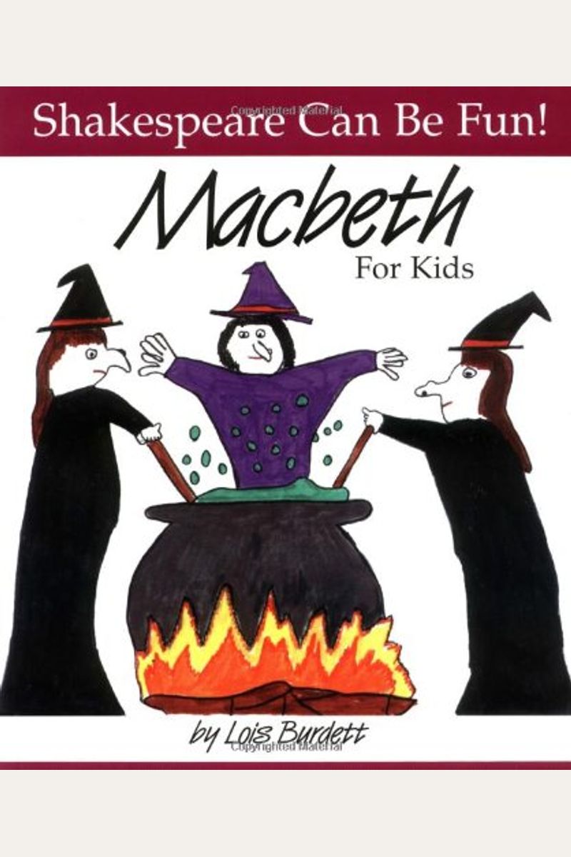 Macbeth : For Kids (Shakespeare Can Be Fun Series)