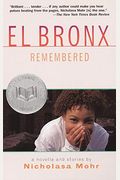El Bronx Remembered: A Novella And Stories