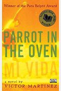 Parrot In The Oven: Mi Vida