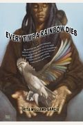 Every Time A Rainbow Dies