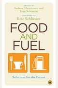 Food And Fuel: Solutions For The Future