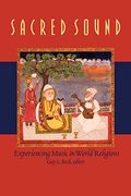Sacred Sound: Experiencing Music in World Religions [With Access Code]