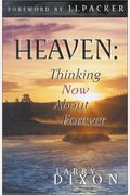 Heaven: Thinking Now about Forever