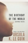 The Birthday Of The World: And Other Stories