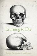 Learning To Die: Wisdom In The Age Of Climate Crisis