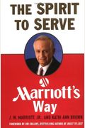 The Spirit To Serve Marriott's Way