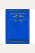 Diagnostic And Statistical Manual Of Mental Disorders, Third Edition, Revised (Dsm-Iii-R) (Softcover)