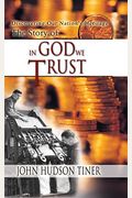 Story Of In God We Trust