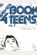 Answers Book For Teens, Volume 2: Your Questions, God's Answers