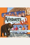 The Answers Book For Kids, Volume 6: 22 Questions From Kids On Babel And The Ice Age