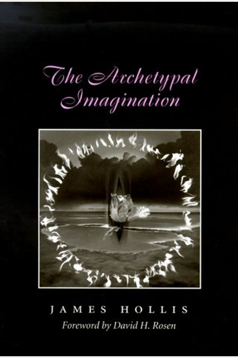 The Archetypal Imagination (Carolyn And Ernes