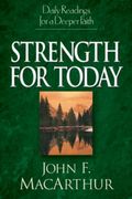 Strength For Today: Daily Readings For A Deeper Faith