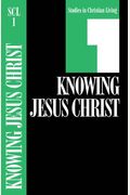 Knowing Jesus Christ, Book 1