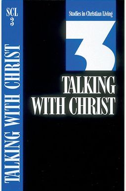Talking with Christ: Book 3 Talking with Christ: Book 3