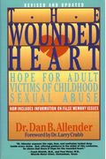 The Wounded Heart Workbook: A Companion Workbook For Personal Or Group Use