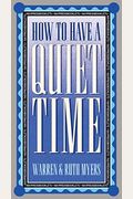 How to Have a Quiet Time