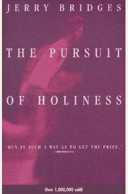 The Pursuit Of Holiness The Pursuit Of Holiness