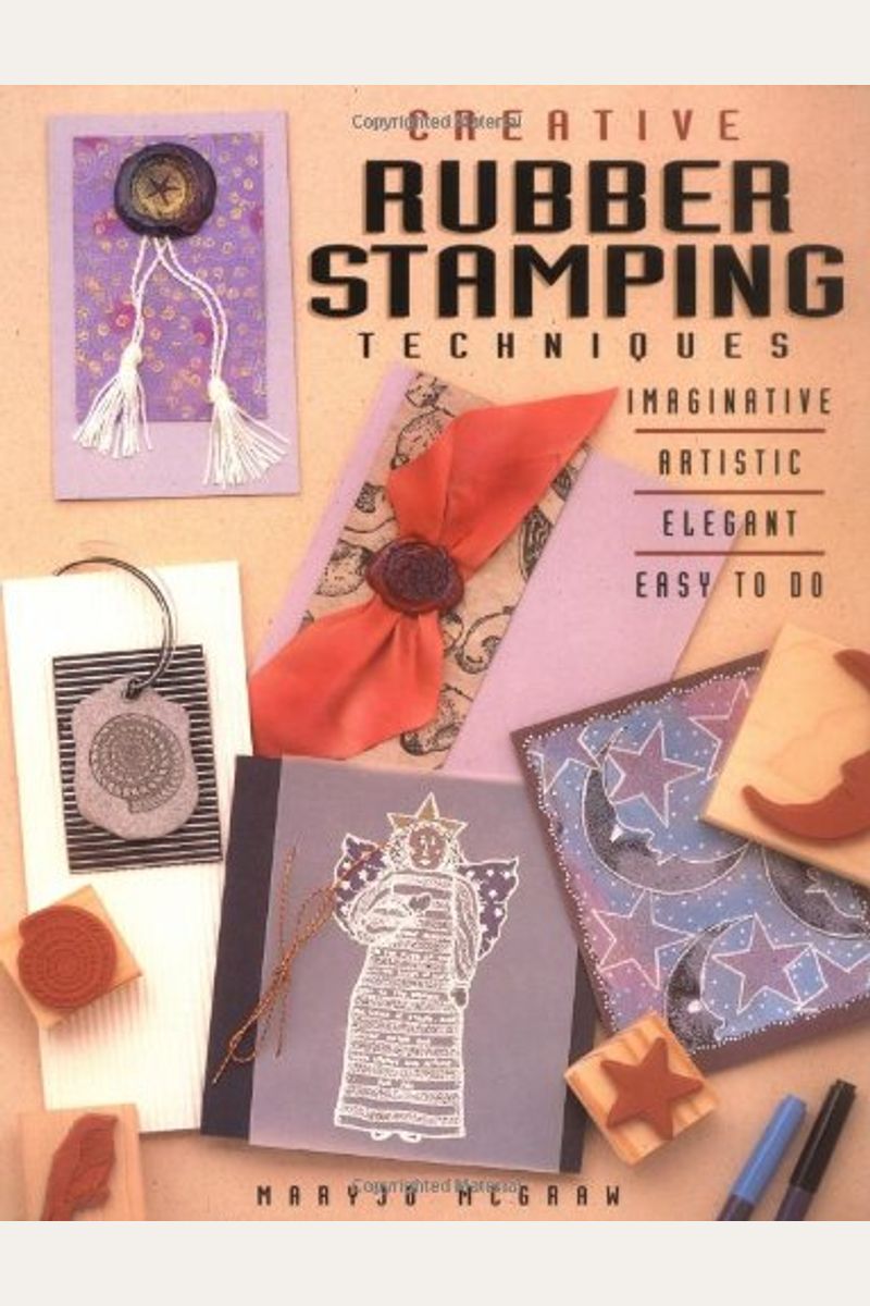 Buy Creative Rubber Stamping Techniques Book By Mary J Mcgraw