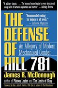 The Defense Of Hill 781: An Allegory Of Modern Mechanized Combat
