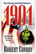 1901: A Thrilling Novel Of A War That Never Was