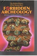 Forbidden Archeology: The Full Unabridged Edition
