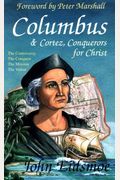 Columbus And Cortez, Conquerors For Christ