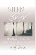 Silent Grief: Miscarriage-Finding Your Way Through The Darkness