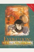 Evolution: The Grand Experiment: The Quest For An Answer, Volume 1
