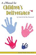 Manual For Childrens Deliverance