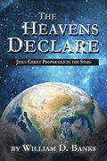 The Heavens Declare--