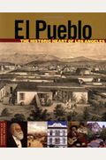El Pueblo: The Historic Heart Of Los Angeles