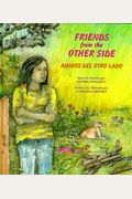 Friends From The Other Side / Amigos Del Otro Lado